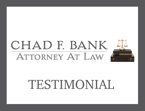 The Law Office of Chad F Bank Testimonial and Ratings